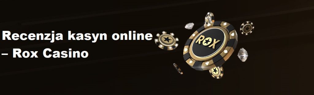 Rox Casino gry – sloty, live casino i gry stołowe