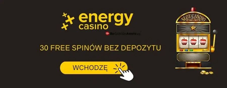 Energy Casino bonus bez depozytu 2026 – 30 darmowych spinów bez depozytu dla nowych graczy
